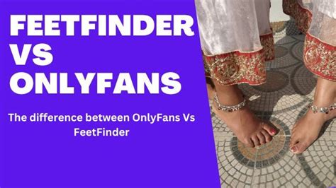 sell feet pics on only fans|FeetFinder vs OnlyFans: Where Should You Sell Your Feet